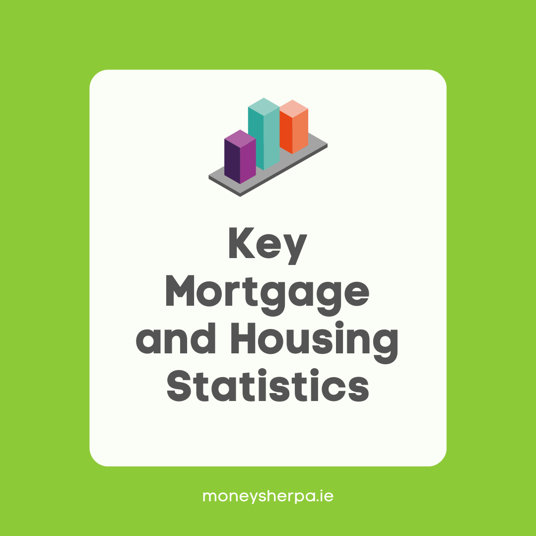 15 Key Mortgage Statistics and Housing Statistics Ireland 2023